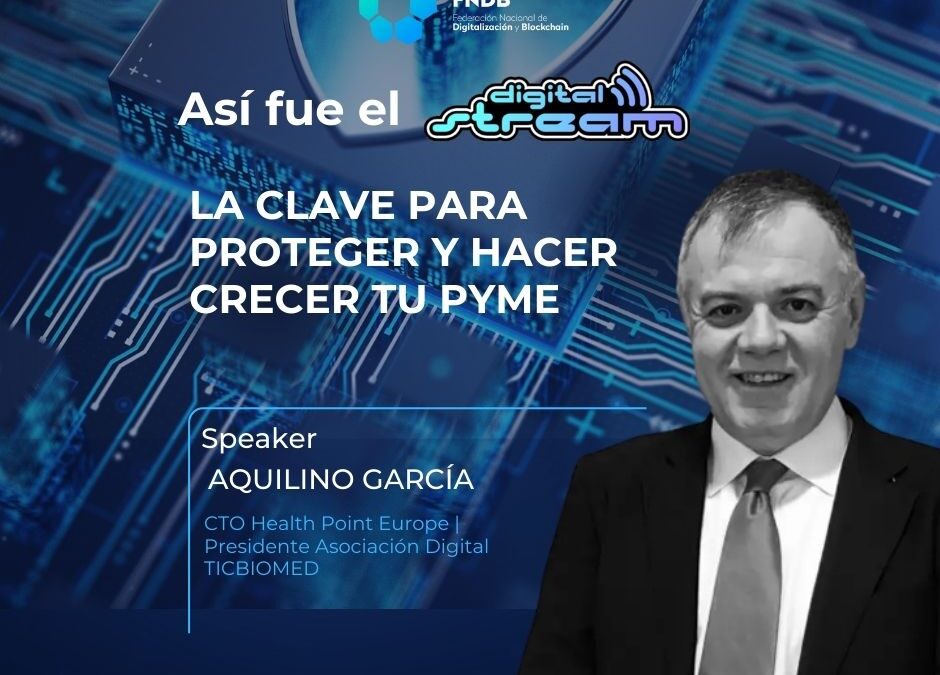 Cómo fue el DigitalStream “Privacidad y Protección de Datos para PYMEs: FNDB fortalece la ciberseguridad en PYMEs